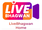 Live Bhagwan