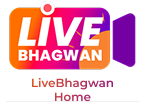 Live Bhagwan